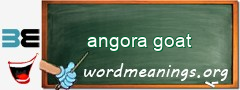 WordMeaning blackboard for angora goat